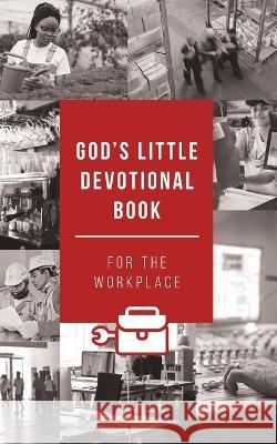 God's Little Devotional Book for the Workplace Todd Hafer Honor Books  9798888980521 Honor Books