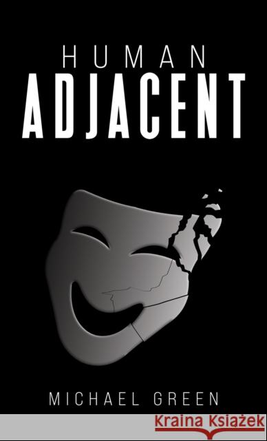 Human Adjacent Michael Green 9798889105923