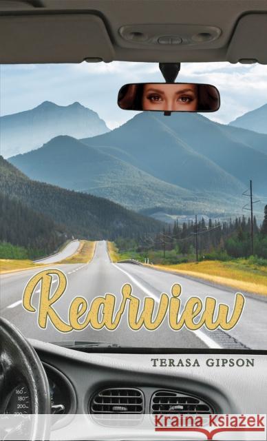 Rearview Terasa Gipson 9798889108481 Austin Macauley Publishers LLC