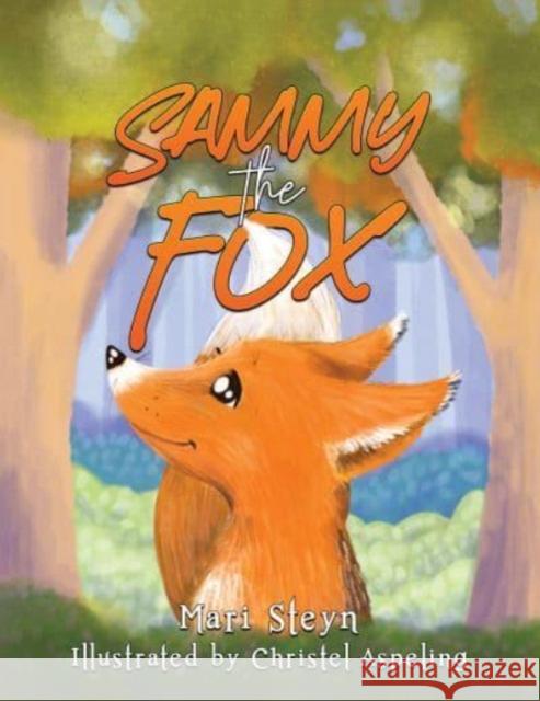 Sammy the Fox Mari Steyn 9798889108900