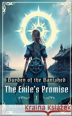The Exile's Promise Elizabeth A Drysdale   9798889170037 Stag Beetle Books