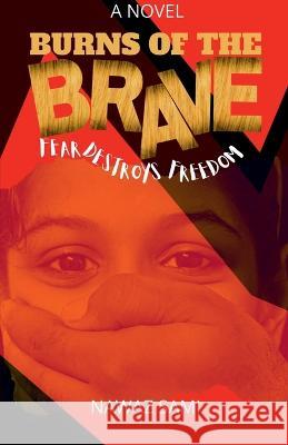 Burns of the Brave Nawaz Sami   9798889231059