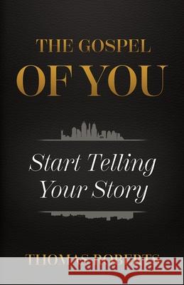 The Gospel Of You Roberts 9798889260387
