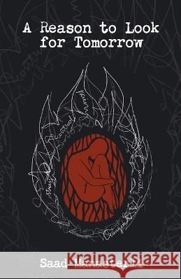 A Reason to Look for Tomorrow Saad K Manasterli   9798889266365 New Degree Press