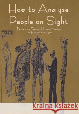 How to Analyze People on Sight Elsie Lincoln Benedict Ralph Paine Benedict  9798889420712 Indoeuropeanpublishing.com