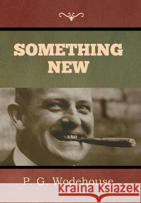 Something New P G Wodehouse   9798889421214 Indoeuropeanpublishing.com