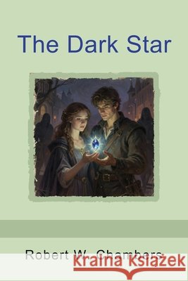 The Dark Star Chambers, Robert W. 9798889425519 Indoeuropeanpublishing.com