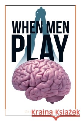 When Men Play Sherry Denmark 9798889432531
