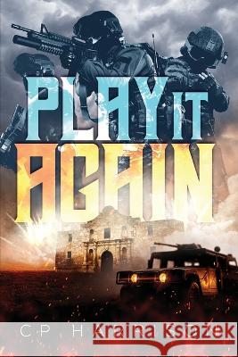 Play It Again Cp Harrison   9798889451686 Brilliant Books Literary