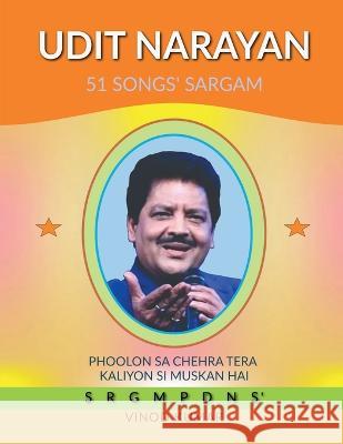 Udit Narayan 51 Songs' Sargam Vinod Kumar   9798889516262 Notion Press