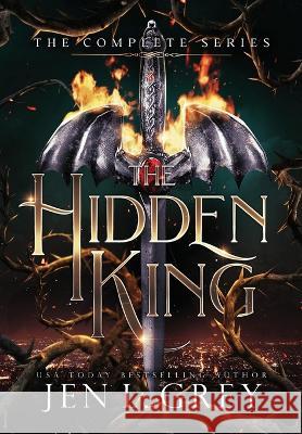 The Hidden King Complete Series Jen L Grey   9798889530251 Grey Valor Publishing LLC