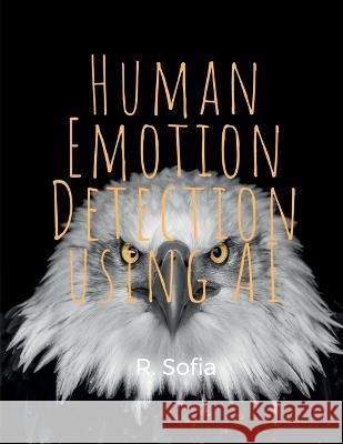 Human Emotion and Artificial Intelligence R Sofia   9798889598381 Notion Press