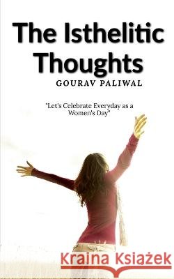 The Isthelitic Thoughts Gourav Paliwal   9798889752998