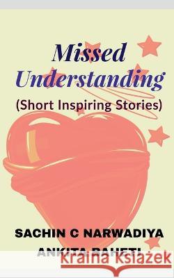 Missed-Understanding Sachin C   9798889753612 Notion Press