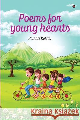 Poems For Young Hearts Prisha Kekre   9798889759355