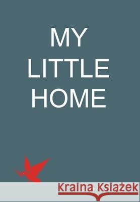 MY LITTLE HOME Volume 2 Carol Tierney 9798889820345