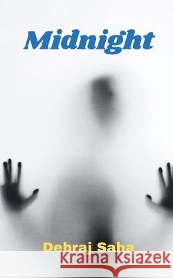 Midnight - Debraj Saha   9798889865001 Notion Press
