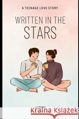 Written in the Stars Rohan Saha   9798889866756 Notion Press