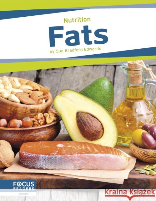Fats Sue Bradford Edwards 9798889981824 Focus Readers