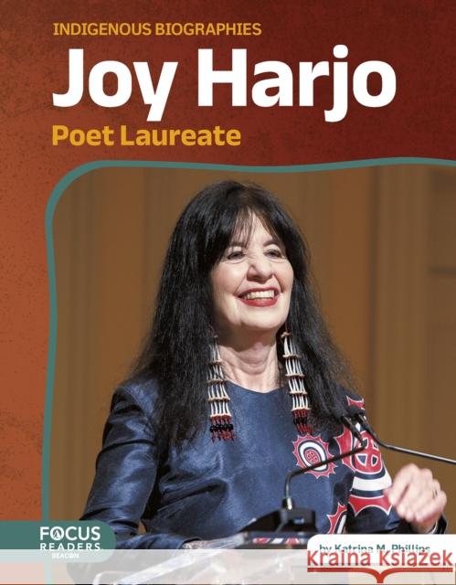 Joy Harjo: Poet Laureate Katrina M. Phillips 9798889985013
