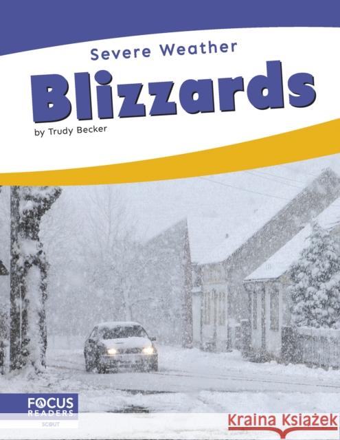 Blizzards Trudy Becker 9798889986324 Focus Readers