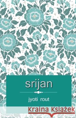 srijan / सृजन Jyoti Prabha   9798890021311 Notion Press