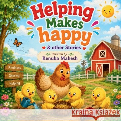 Helping Makes Happy Renuka Mahesh 9798890024787 Notion Press