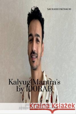 Kalyug Mantra's by 100rab Saurabh Pachauri   9798890026675