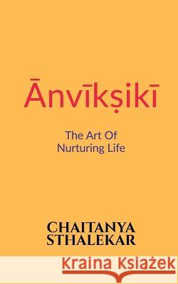 Anvikshiki Chaitanya Sthalekar   9798890026835 Notion Press
