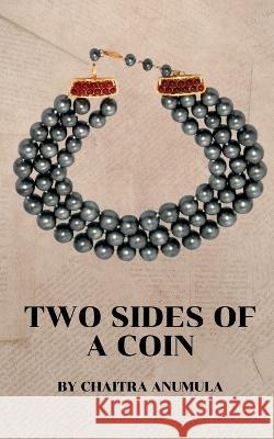 Two Sides Of A Coin Chaitra Anumula   9798890027078