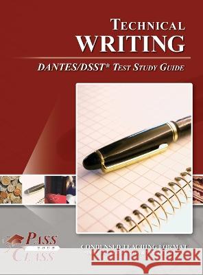 Technical Writing DANTES / DSST Test Study Guide Passyourclass   9798890060341 Breely Crush
