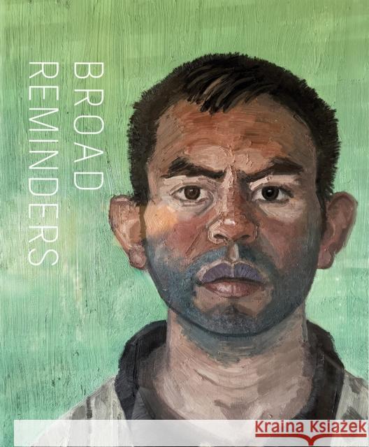 John Sonsini + David Pagel: Broad Reminders  9798890180896 Radius Books