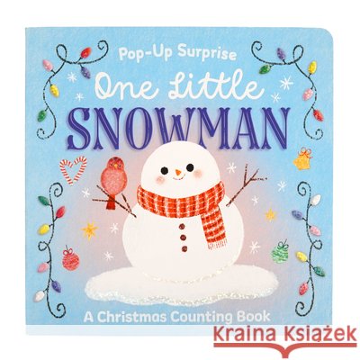 Pop-Up Surprise One Little Snowman Qiuqi, Rachel, Berry Byrd, Holly, Cottage Door Press 9798890194985