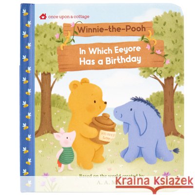 Winnie-The-Pooh in Which Eeyore Has a Birthday Massironi, Daniela, Milne, A. a., Cottage Door Press 9798890195142 Cottage Door Press