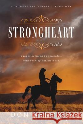 Strongheart Don Bendell 9798890221872