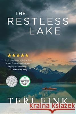 The Restless Lake Teri Fink, Robb Grindstaff 9798890250315