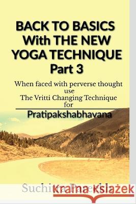 Back to Basics with New Yoga Technique Part 3 Suchitra Pareekh   9798890260857 Notion Press