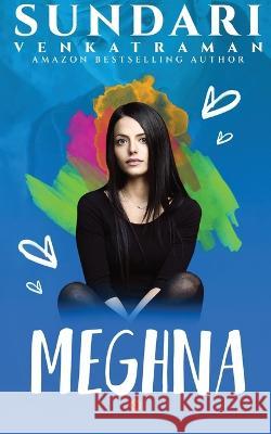 Meghna Sundari Venkatraman   9798890268884 Notion Press