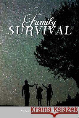 Family Survival Susan Thayer Kelley   9798890313003