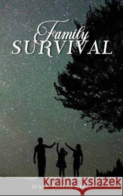 Family Survival Susan Thayer Kelley   9798890313010