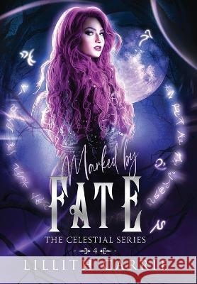 Marked By Fate Lillith Carrie   9798890348715 Lillith Carrie Publishing