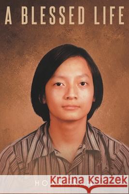 A Blessed Life Hoan Tran 9798890610942