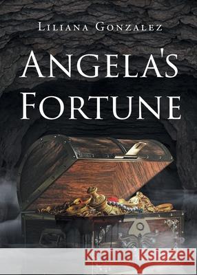 Angela's Fortune Liliana Gonzalez 9798890617163
