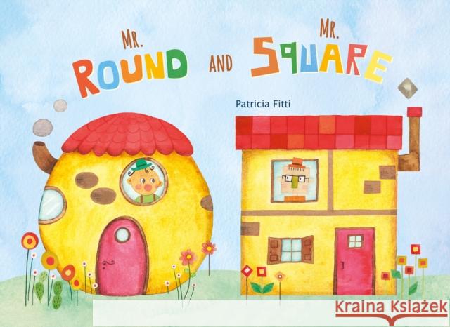 Mr. Round and Mr. Square Patricia Fitti 9798890630810 Clavis Publishing