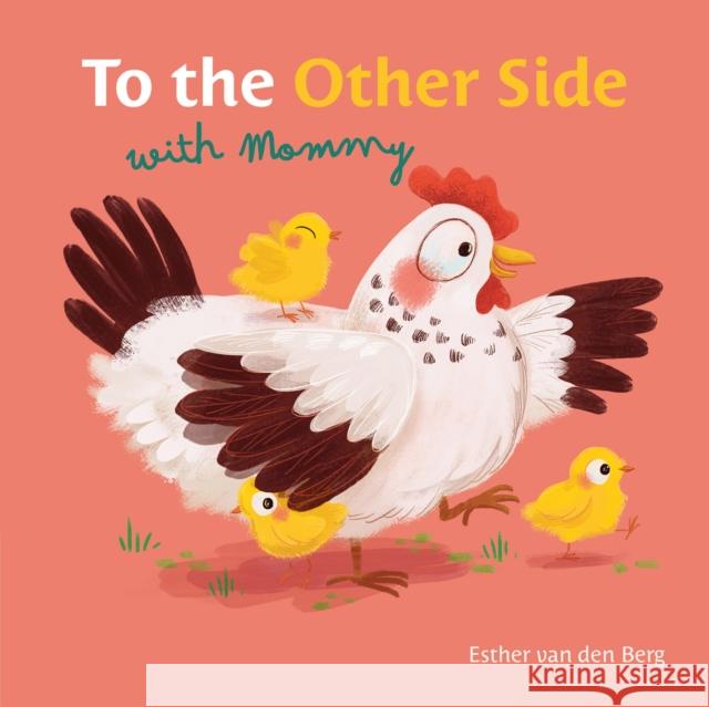 To the Other Side with Mommy Esther van den Berg 9798890630933