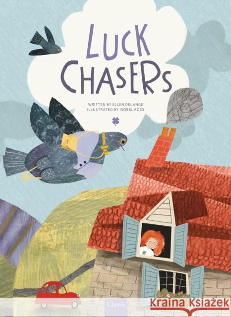 Luck Chasers Ellen DeLange 9798890632173 Clavis Publishing