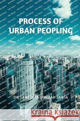 Process of Urban Peopling Dr Sangeeta   9798890661081 Notion Press
