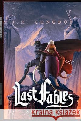 Last Fables: Fraudewolf - Volume Two Jonathan M Congdon Ivan Griscenko Alex S Laflamme 9798890743879 Fablists