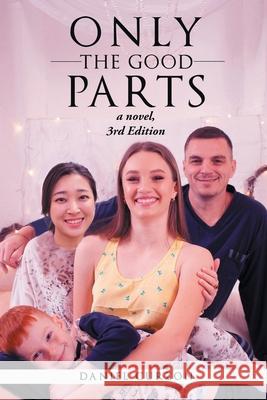 Only The Good Parts Daniel Curzon 9798890904225