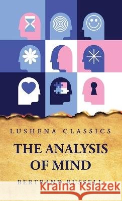 The Analysis of Mind Bertrand Russell   9798890960634